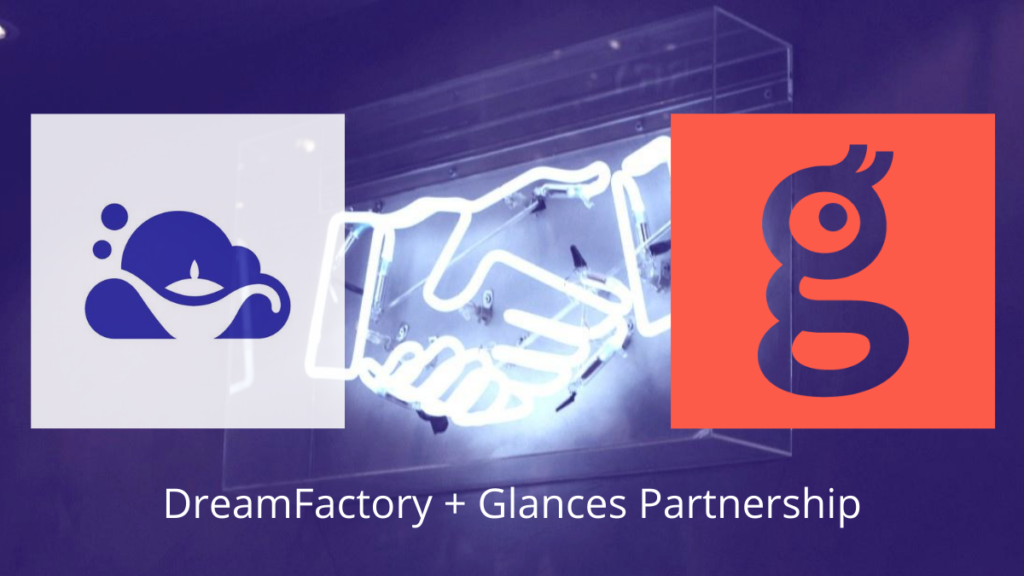 DreamFactory and Glances Partnership