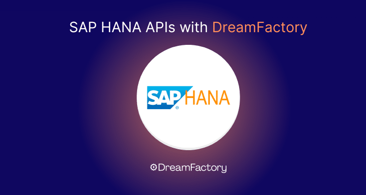Diagram showing SAP HANA APIs with DreamFactory