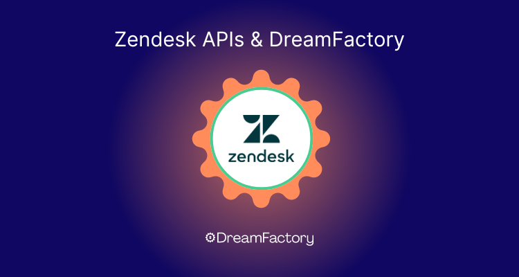 zendesk apis and dreamfactory thumbnail