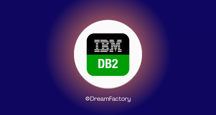 Creating an IBM DB2 API with DreamFactory
