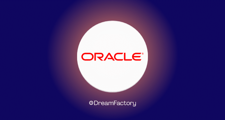 Creating an Oracle API with DreamFactory