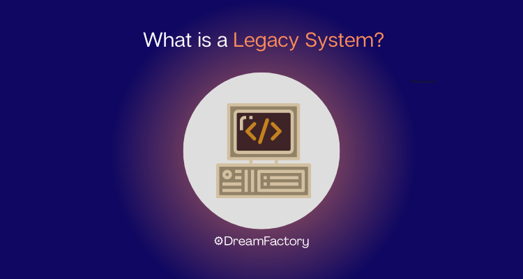 What is a legacy system blog cover