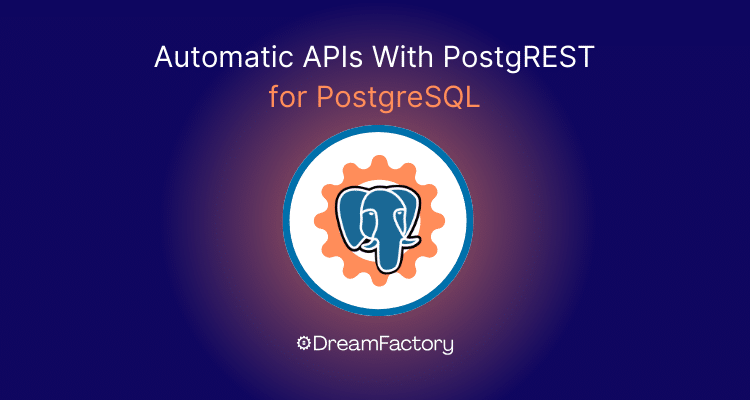 Diagram showing how to create APIs with PostgREST for PostgreSQL