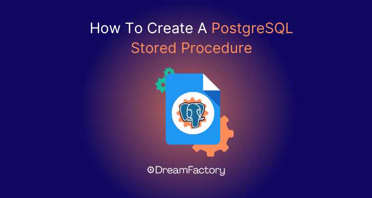 Diagram showing how to create a PostgreSQL stored procedure.